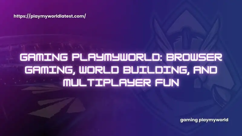gaming playmyworld