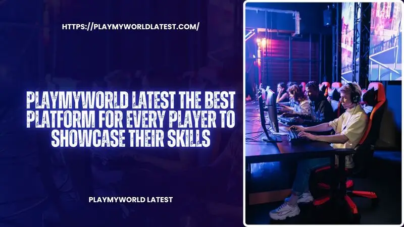 playmyworld latest